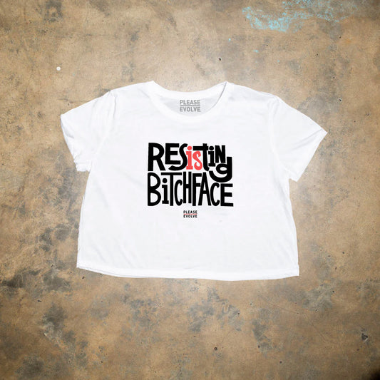 Resisting Bitch Face - Feminine Crop