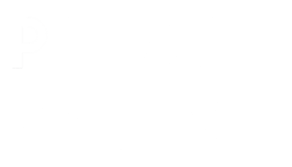 Please Evolve