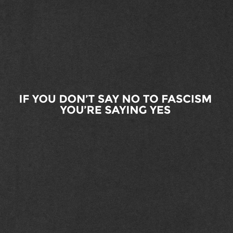 Say No To Fascism