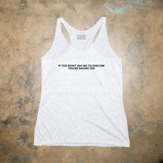 Say No to Fascism Feminine Racerback Tank