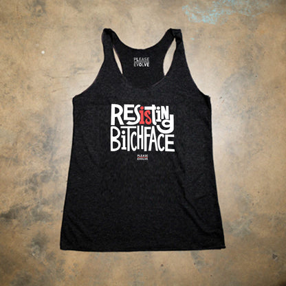 Resisting Bitch Face - Feminine Racerback Tank