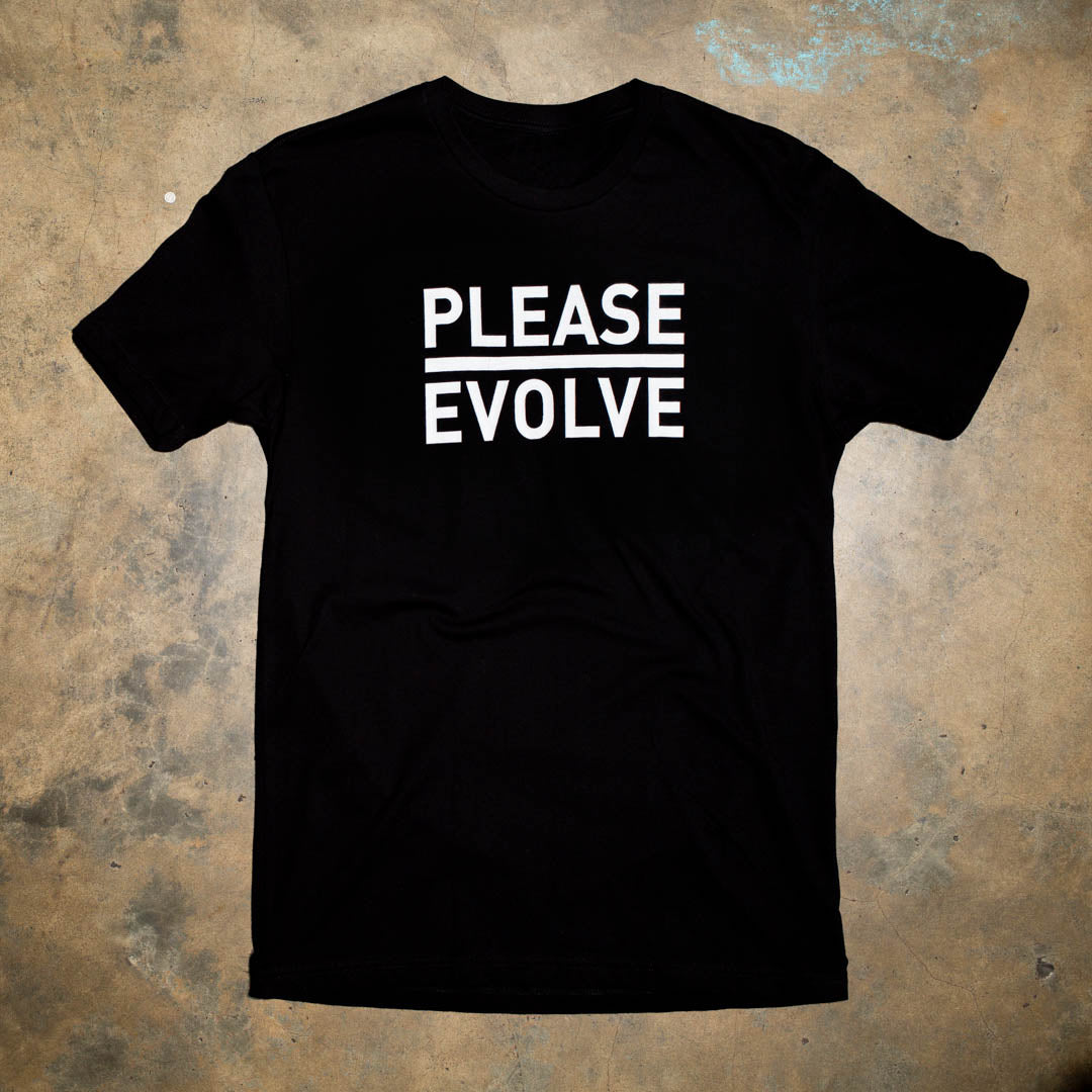 This is the original logo to start the revolution of consciousness.  100% Black Cotton t shirt with  a white Please Evolve logo.