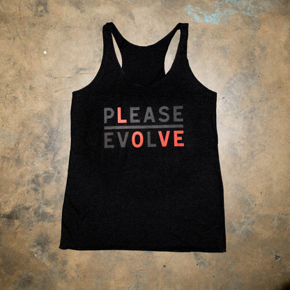Please Evolve but with a twist. Please Love is a new version of our logo.  Tri Blend Black vintage racer back tank. Super soft and comfy.  Black and red logo.  Look for the limited edition colorways to benefit nonprofits.