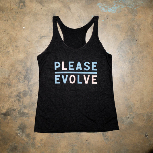Please Evolve but with a twist. Please Love is a new version of our logo.  Black vintage tri blend racer back tank. Light Blue and Pale Pink logo.  Look for the limited edition colorways to benefit nonprofits.